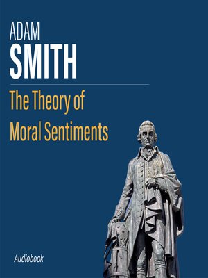 cover image of The Theory of Moral Sentiments